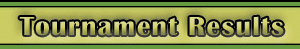 Tourny Results